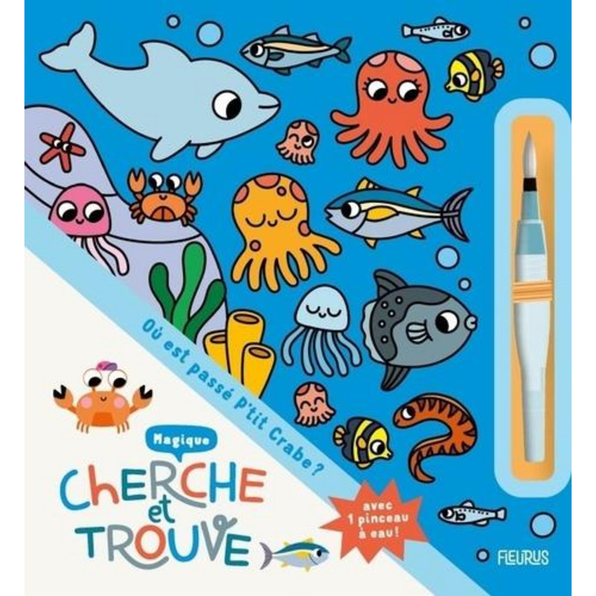 OU EST PASSE P'TIT CRABE ? AVEC 1 PINCEAU A EAU, Martinez Emma