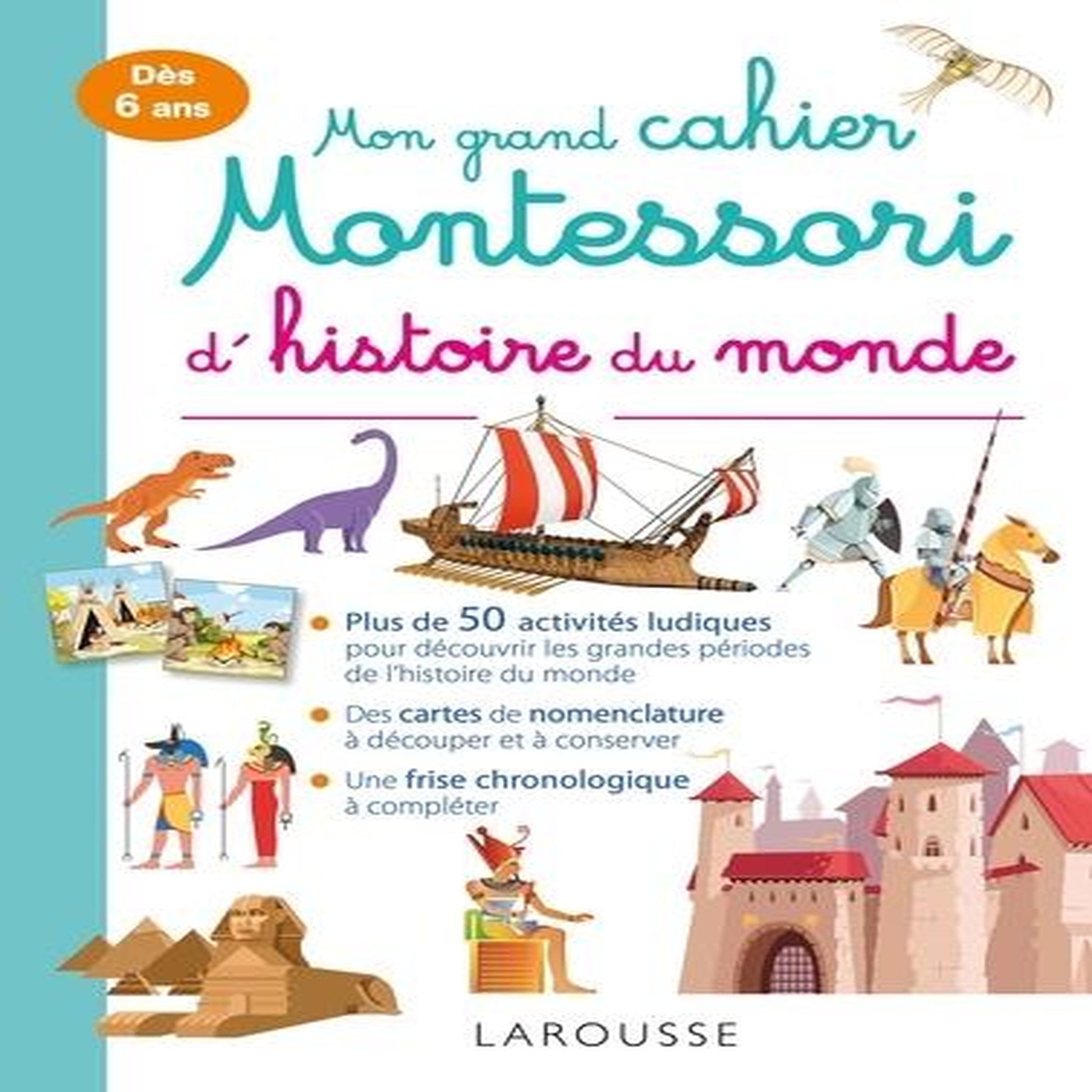MON GRAND CAHIER MONTESSORI D'HISTOIRE DU MONDE, Meyer Aurore