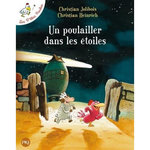 LES P'TITES POULES : UN POULAILLER DANS LES ETOILES, Jolibois Christian