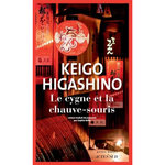 LE CYGNE ET LA CHAUVE-SOURIS, Higashino Keigo