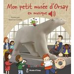 MON PETIT MUSEE D'ORSAY EN MUSIQUE, Collet Emilie