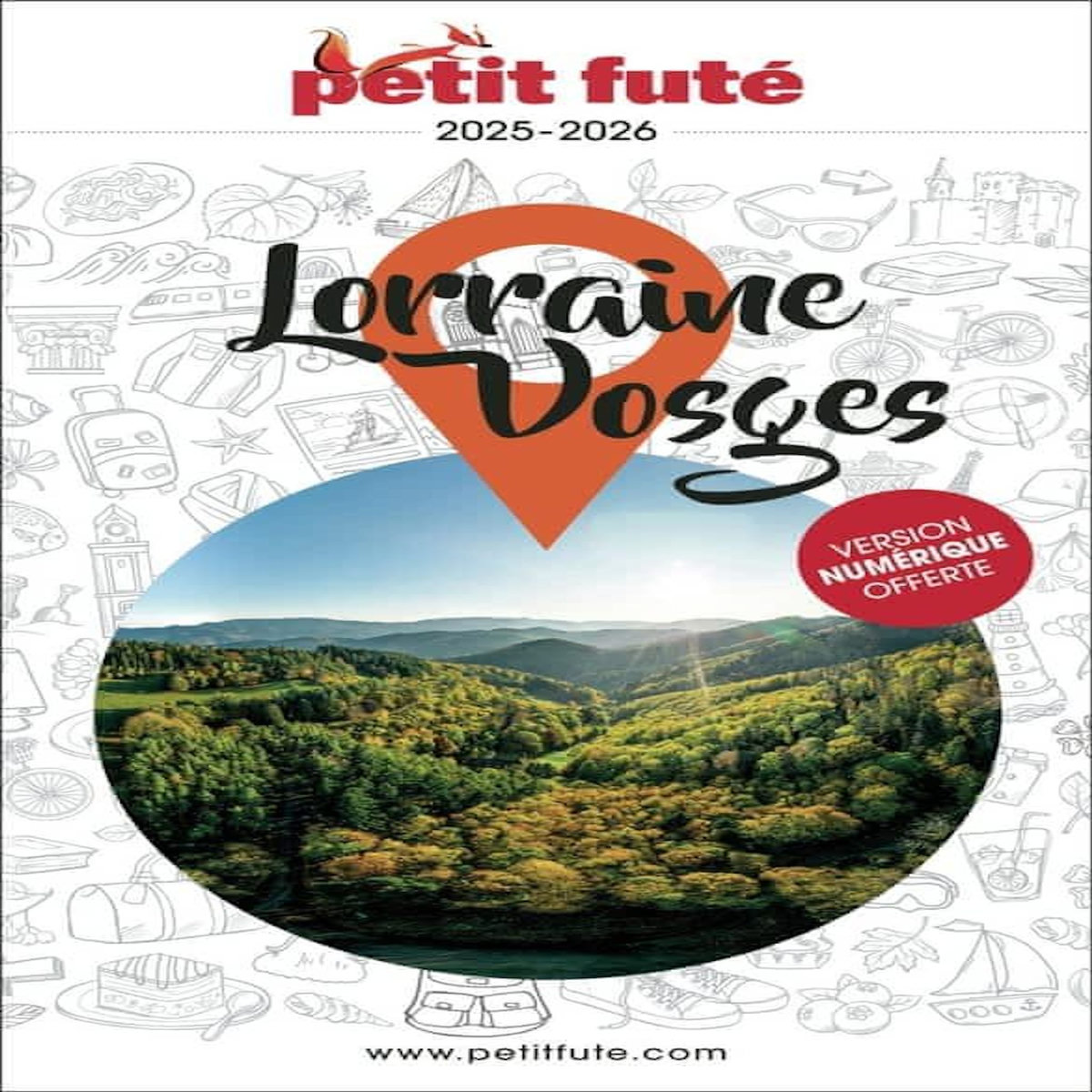 PETIT FUTE LORRAINE-VOSGES. EDITION 2025-2026, Petit Futé