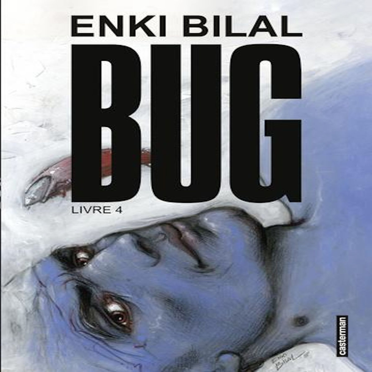 BUG TOME 4 , Bilal Enki