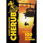 CHERUB TOME 1 : 100 JOURS EN ENFER, Muchamore Robert