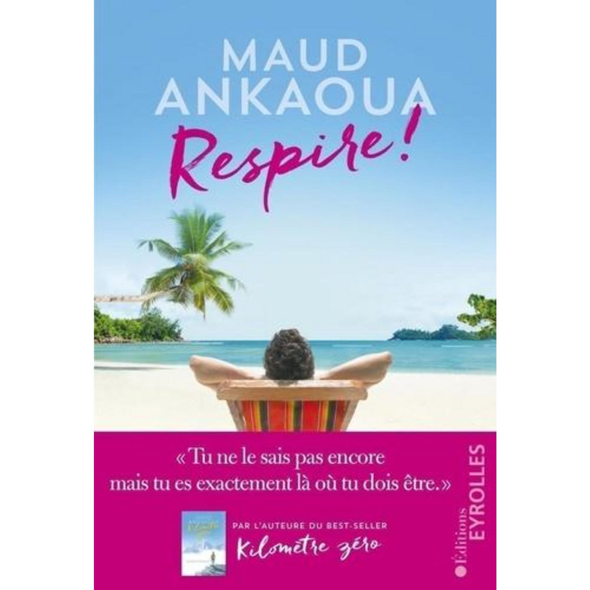 RESPIRE ! LE PLAN EST TOUJOURS PARFAIT, Ankaoua Maud