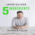 5 INGREDIENTS. RAPIDE & FACILE, Oliver Jamie
