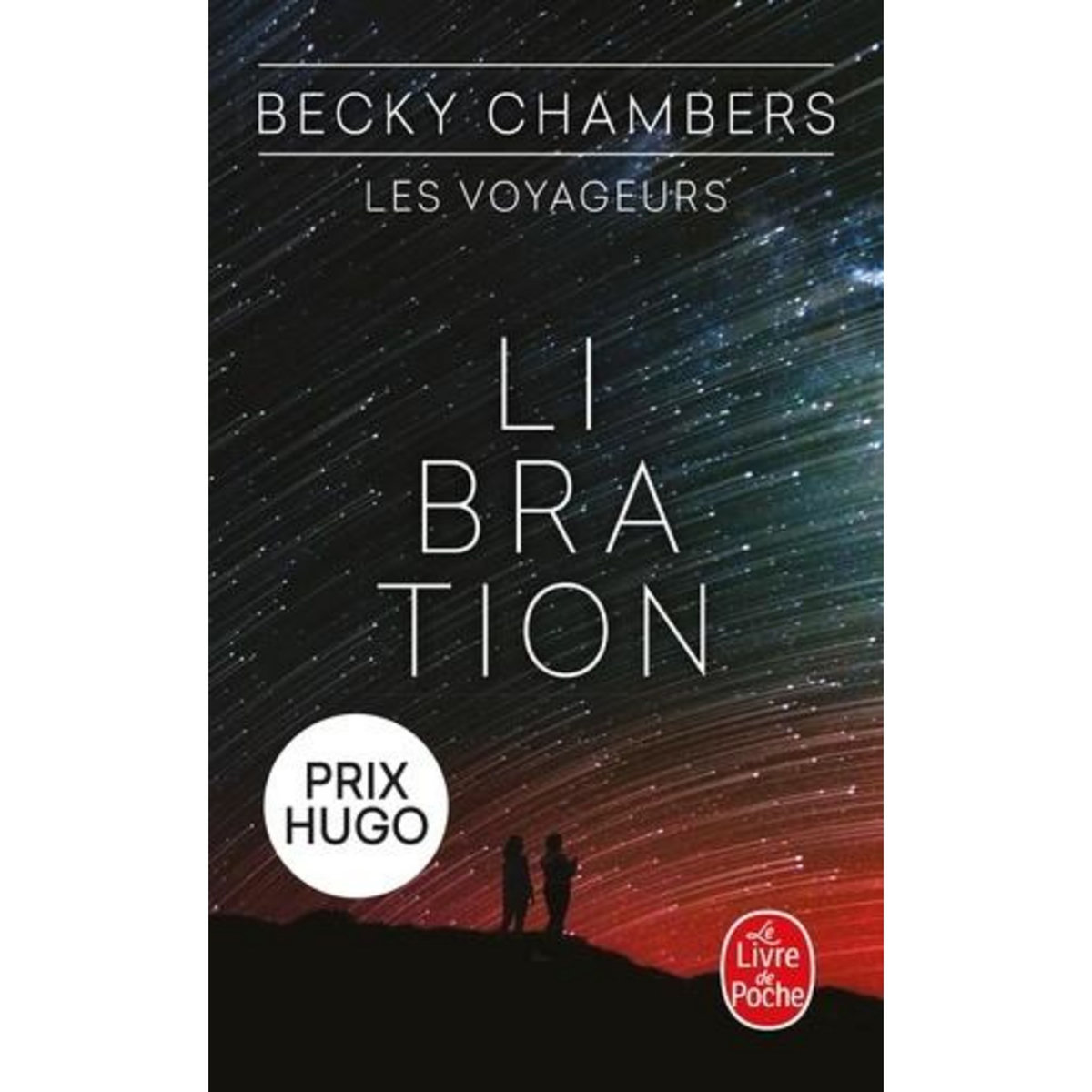 LES VOYAGEURS TOME 2 : LIBRATION, Chambers Becky
