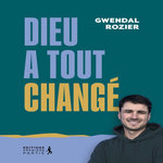 DIEU A TOUT CHANGE, Rozier Gwendal