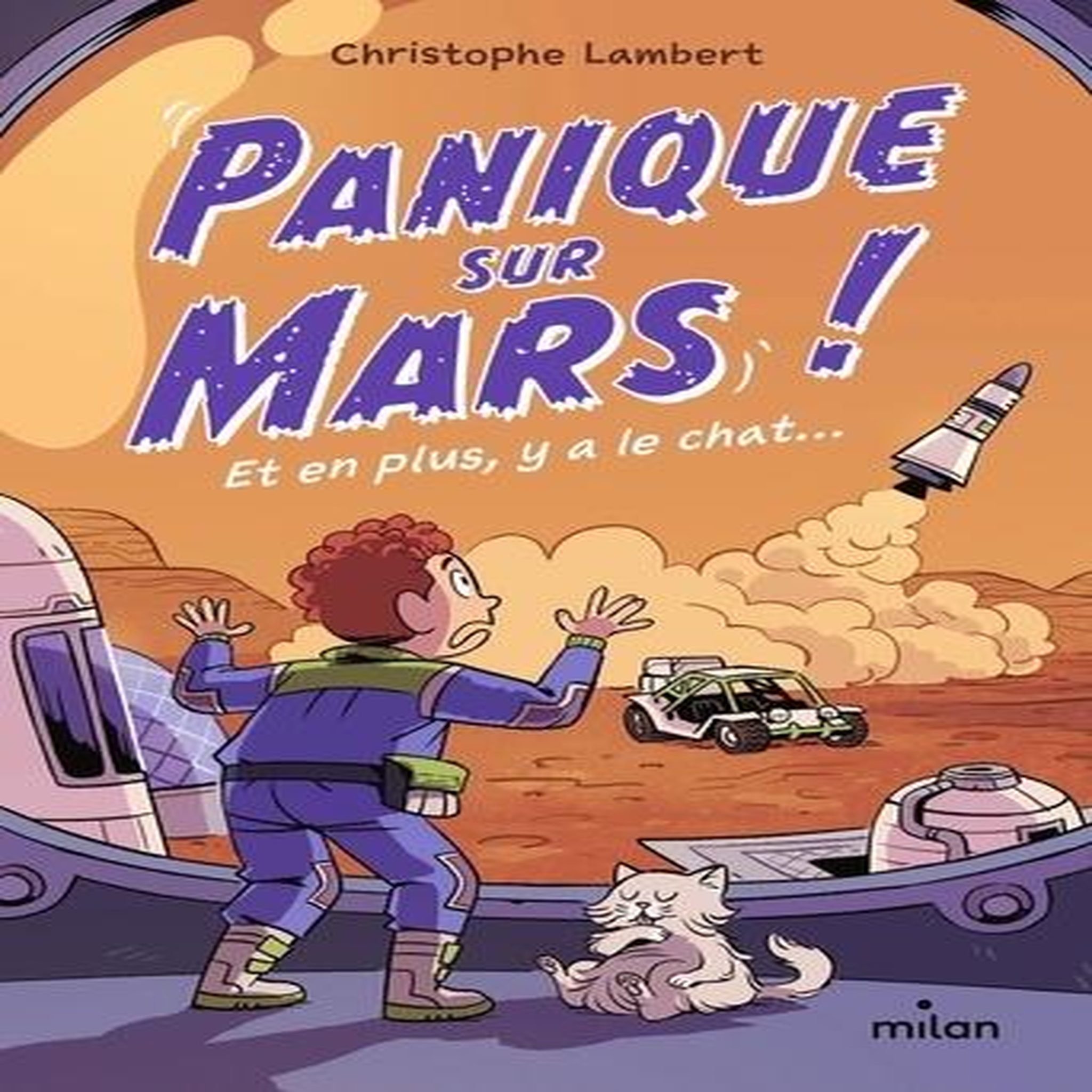 PANIQUE SUR MARS ! ET EN PLUS, Y A LE CHAT..., Lambert Christophe