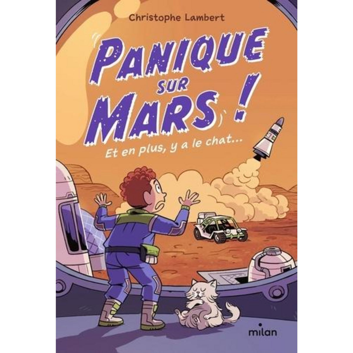 PANIQUE SUR MARS ! ET EN PLUS, Y A LE CHAT..., Lambert Christophe