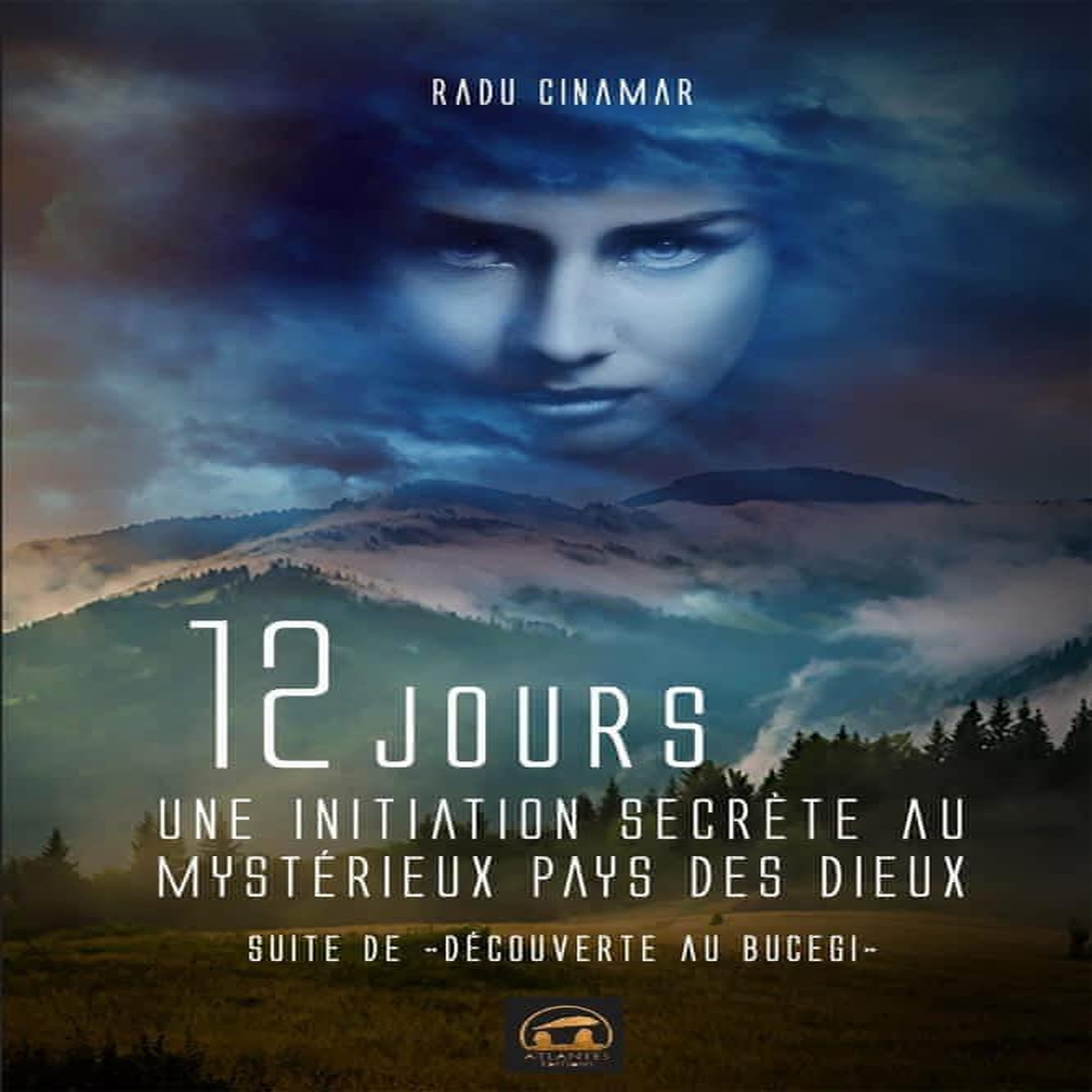 12 JOURS. UNE INITIATION SECRETE AU MYSTERIEUX PAYS DES DIEUX, Cinamar Radu