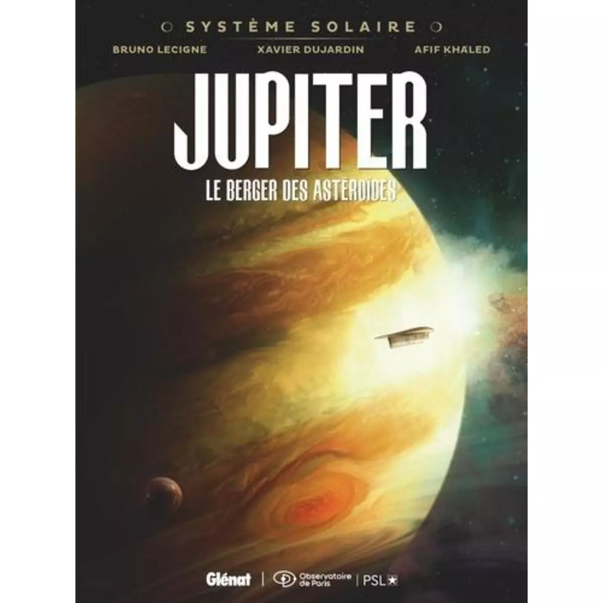  SYSTEME SOLAIRE TOME 2 : JUPITER. LE BERGER DES ASTEROIDES, Lecigne Bruno