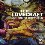 DEMONS ET MERVEILLES, Lovecraft Howard Phillips