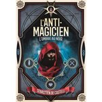 L'ANTI-MAGICIEN TOME 2 : L'OMBRE AU NOIR, Castell Sébastien de