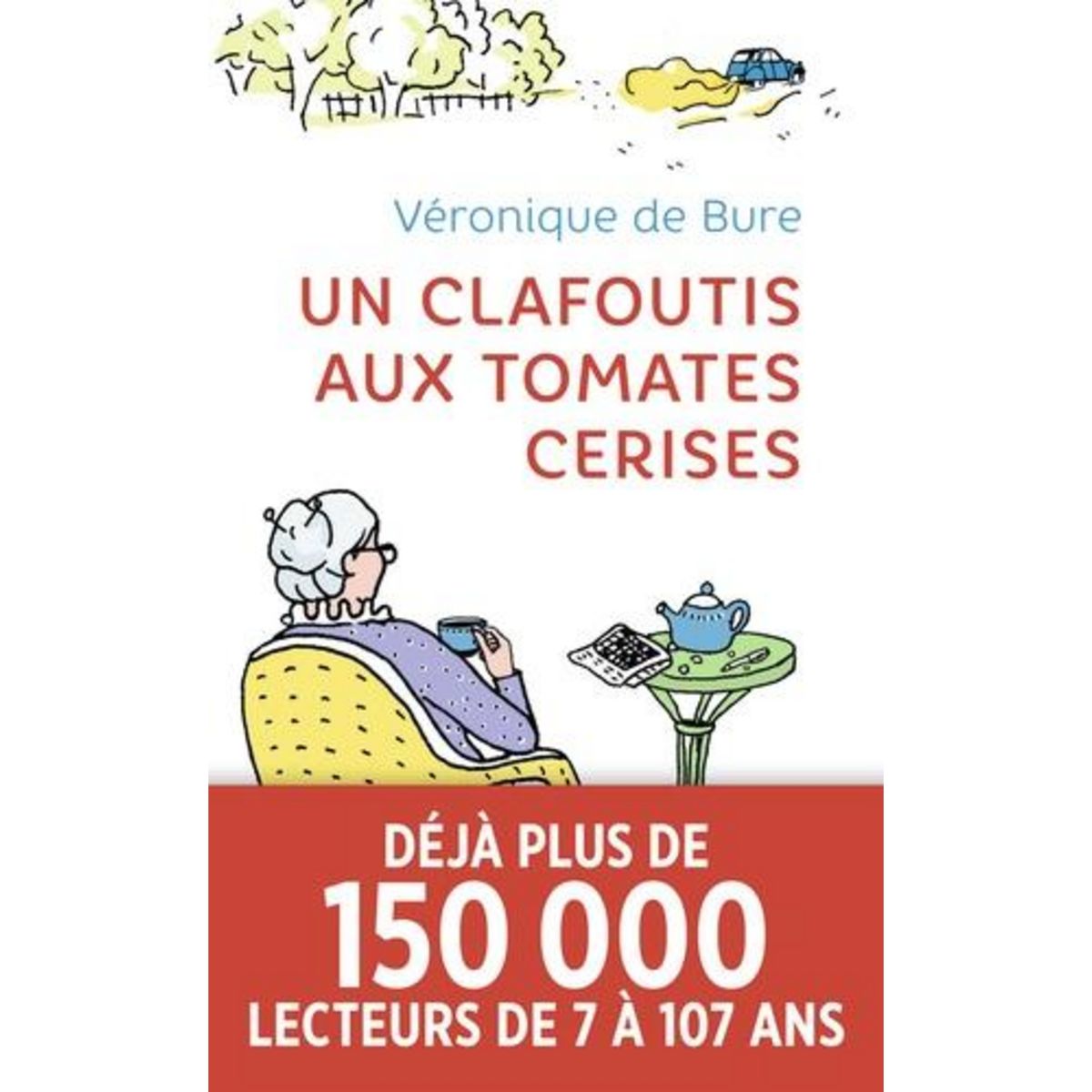 UN CLAFOUTIS AUX TOMATES CERISES, Bure Véronique de