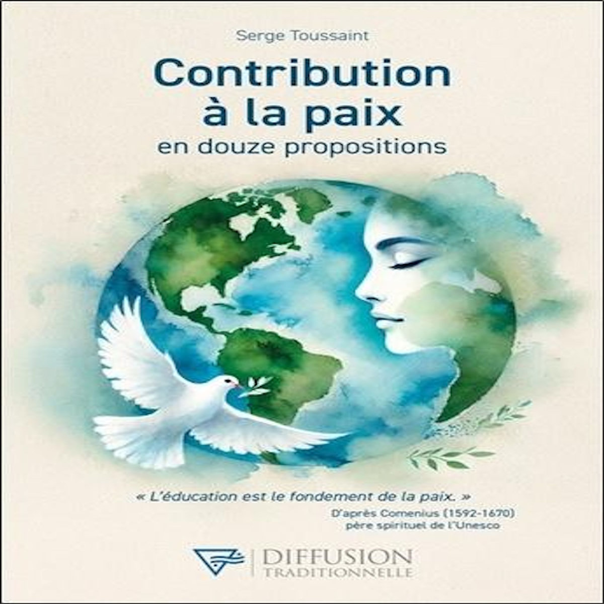 CONTRIBUTION A LA PAIX EN DOUZE PROPOSITIONS, Toussaint Serge