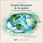 CONTRIBUTION A LA PAIX EN DOUZE PROPOSITIONS, Toussaint Serge