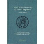 LE PETIT MONDE MERVEILLEUX DES POINTS D'ACUPUNCTURE. LE NOM DE CHACUN DES 361 POINTS DES 14 MERIDIENS EXPRIMANT SES CARACTERISTIQUES ET SES RELATIONS AVEC LES AUTRES POINTS, Strom Henning