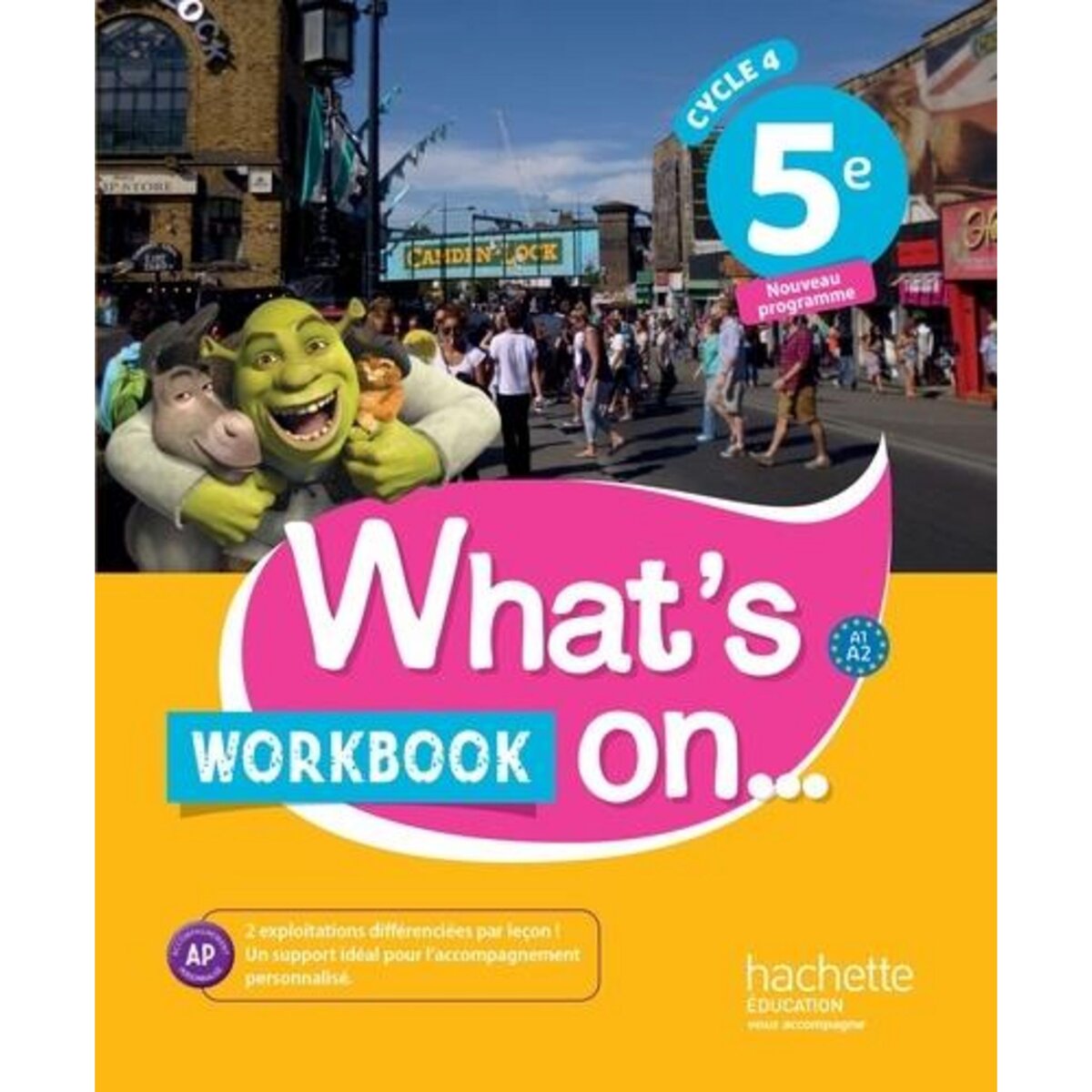 ANGLAIS 5E CYCLE 4 WHAT'S ON... WORKBOOK, EDITION 2017, Windsor James