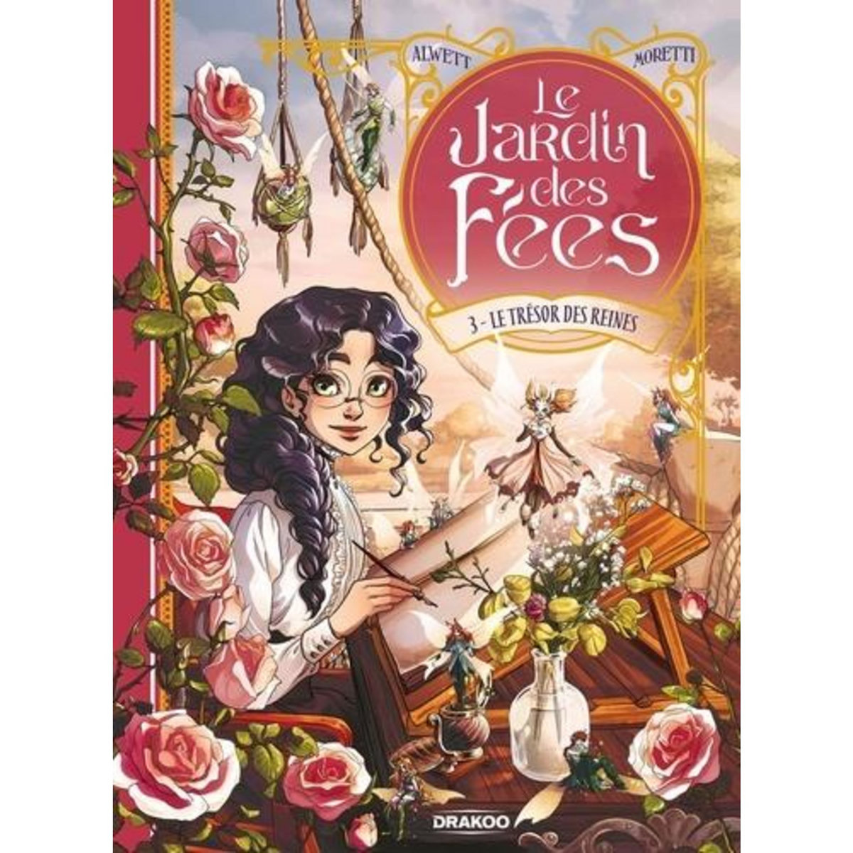 LE JARDIN DES FEES TOME 3 : LE TRESOR DES REINES, Moretti Nora
