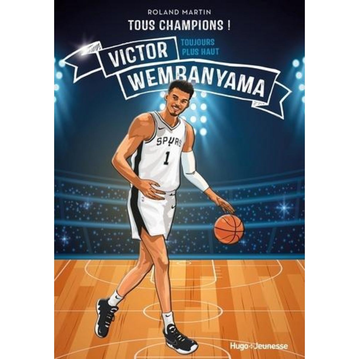 TOUS CHAMPIONS ! : VICTOR WEMBANYAMA, Martin Roland