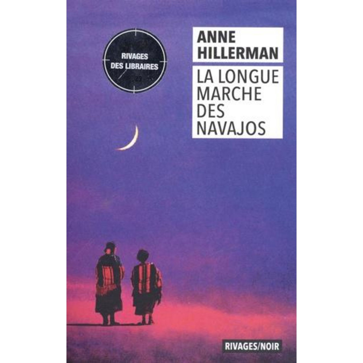 LA LONGUE MARCHE DES NAVAJOS, Hillerman Anne