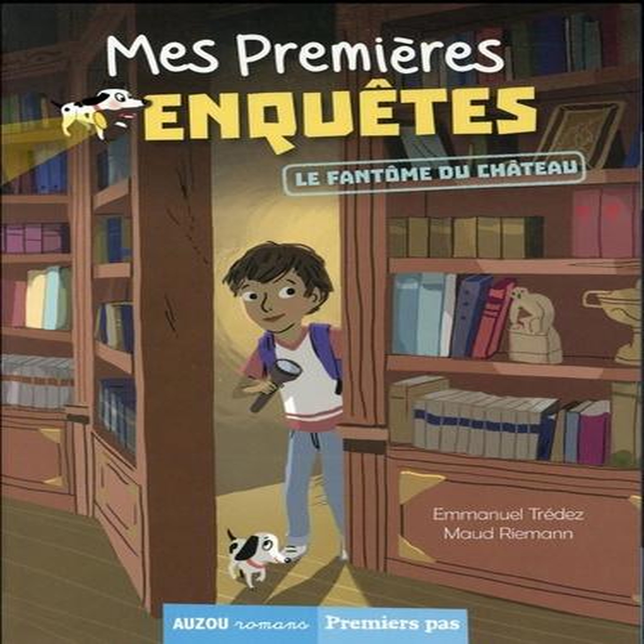 MES PREMIERES ENQUETES : LE FANTOME DU CHATEAU, Trédez Emmanuel