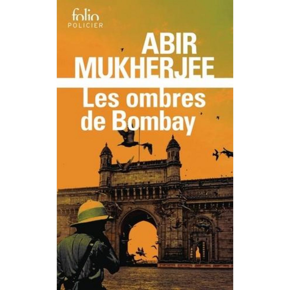 LES OMBRES DE BOMBAY, Mukherjee Abir