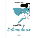 PETIT LIVRE DE L'ESTIME DE SOI, Strub-Delain Mariette