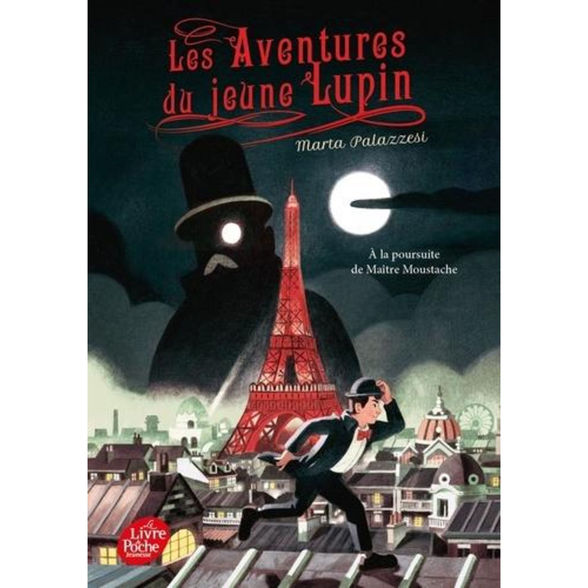 LES AVENTURES DU JEUNE LUPIN TOME 1 : A LA POURSUITE DE MAITRE MOUSTACHE, Palazzesi Marta