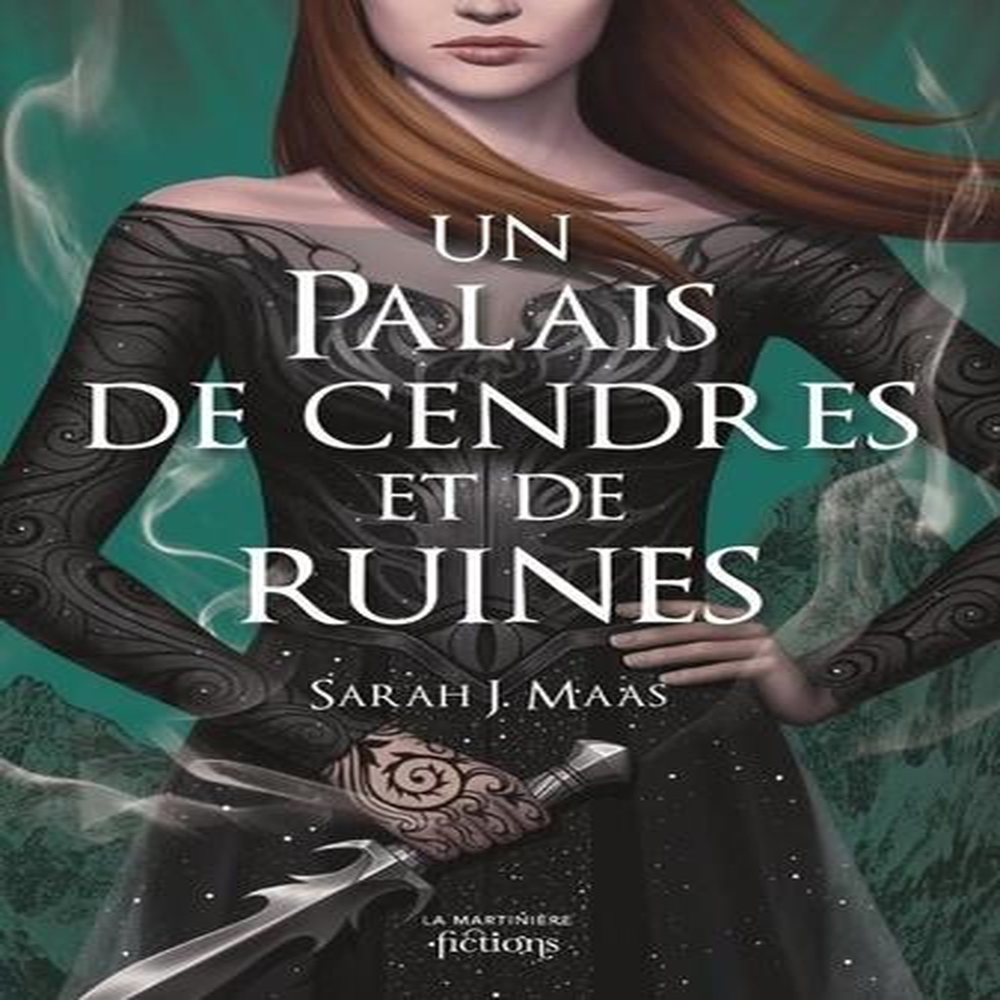 UN PALAIS D'EPINES ET DE ROSES TOME 3 : UN PALAIS DE CENDRES ET DE RUINES, Maas Sarah J.