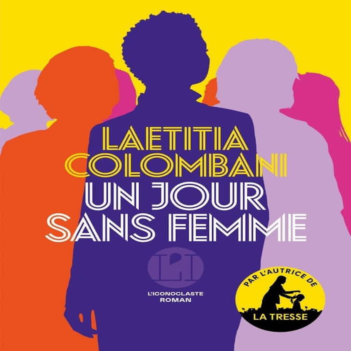 UN JOUR SANS FEMME, Colombani Laëtitia