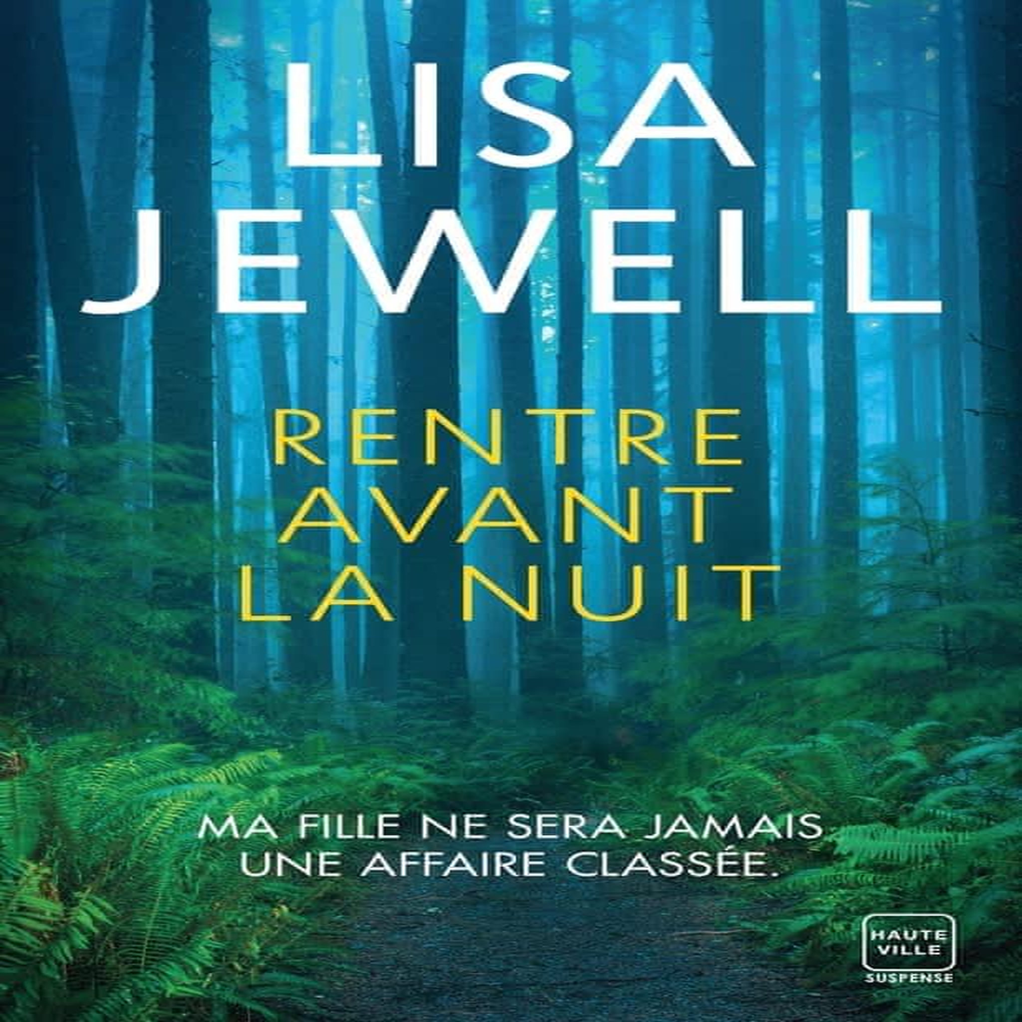 RENTRE AVANT LA NUIT, Jewell Lisa