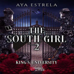 KING'S UNIVERSITY TOME 2 : THE SOUTH GIRL, Estrela Aya
