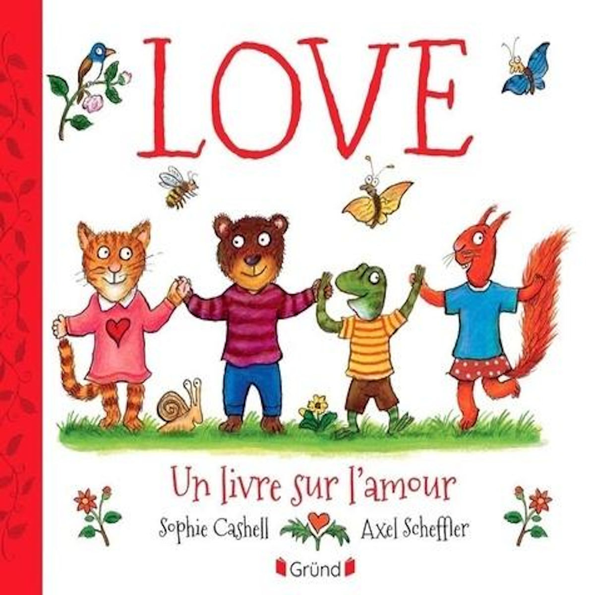 LOVE. UN LIVRE SUR L'AMOUR, Cashell Sophie