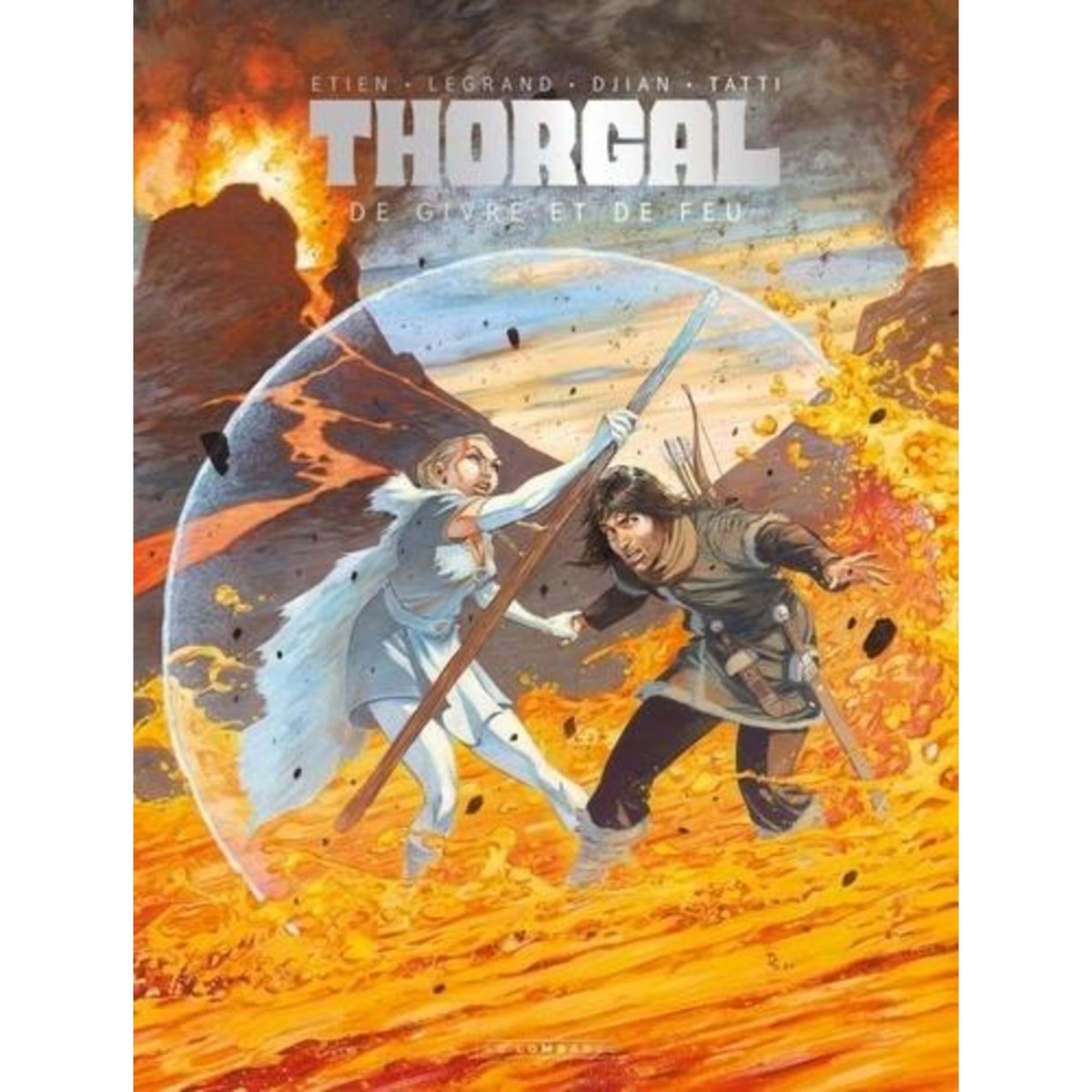 THORGAL SAGA : DE GIVRE ET DE FEU. VERSION FEU, Legrand Olivier