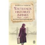 TOUTES NOS HISTOIRES INFINIES, Yarros Rebecca