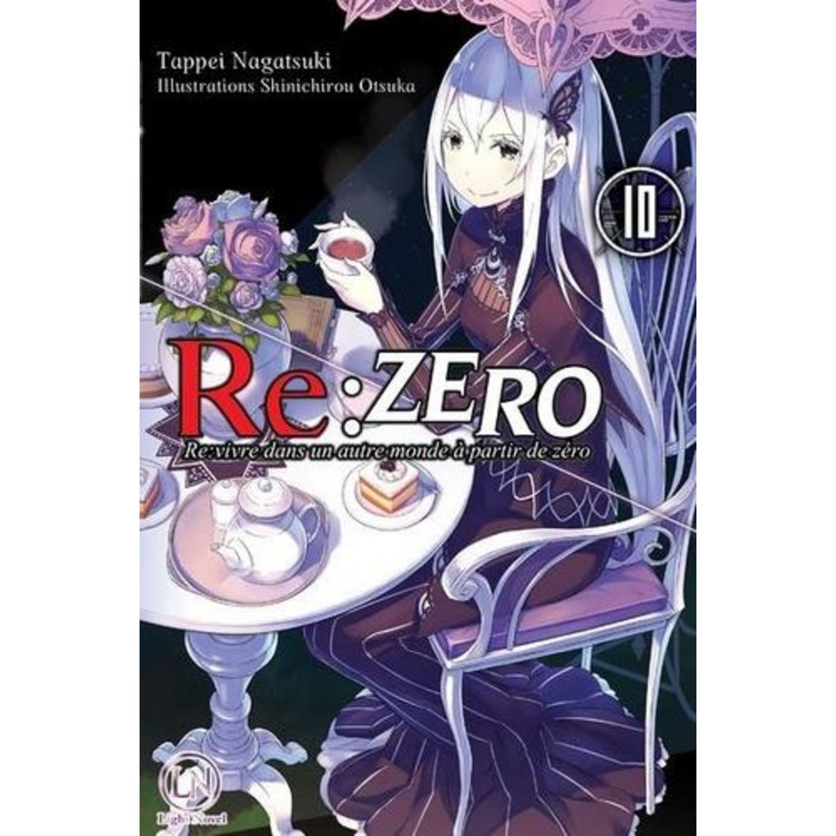 RE:ZERO - RE:VIVRE DANS UN AUTRE MONDE A PARTIR DE ZERO TOME 10 , Nagatsuki Tappei