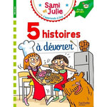 J'APPRENDS A LIRE AVEC SAMI ET JULIE : 5 HISTOIRES A DEVORER. FIN DE CP-CE1, Baudet Sylvie