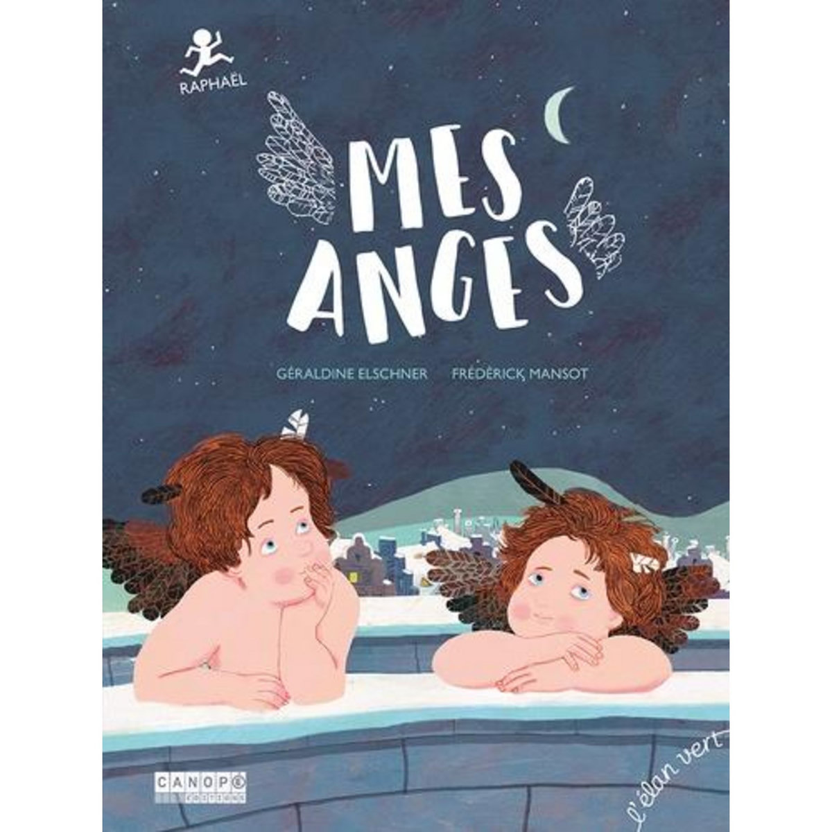 MES ANGES. RAPHAEL, Elschner Géraldine