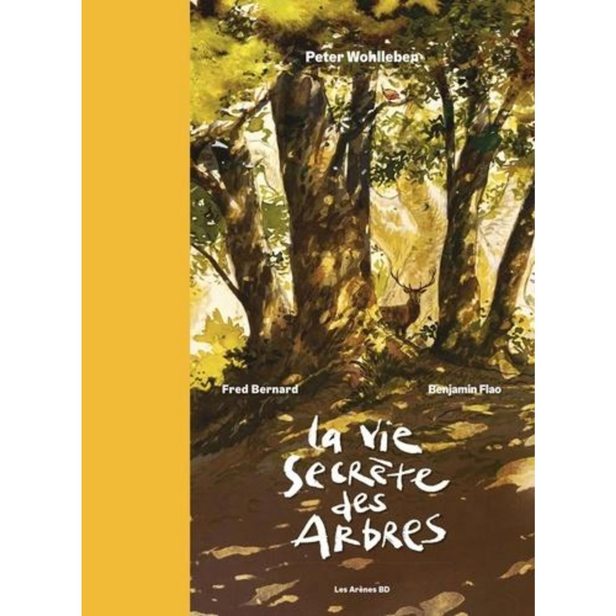 LA VIE SECRETE DES ARBRES. EDITION DE LUXE, Bernard Fred