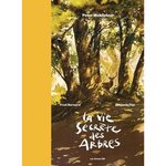 LA VIE SECRETE DES ARBRES. EDITION DE LUXE, Bernard Fred