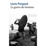 LA GUERRE DES BOUTONS. ROMAN DE MA DOUZIEME ANNEE, Pergaud Louis