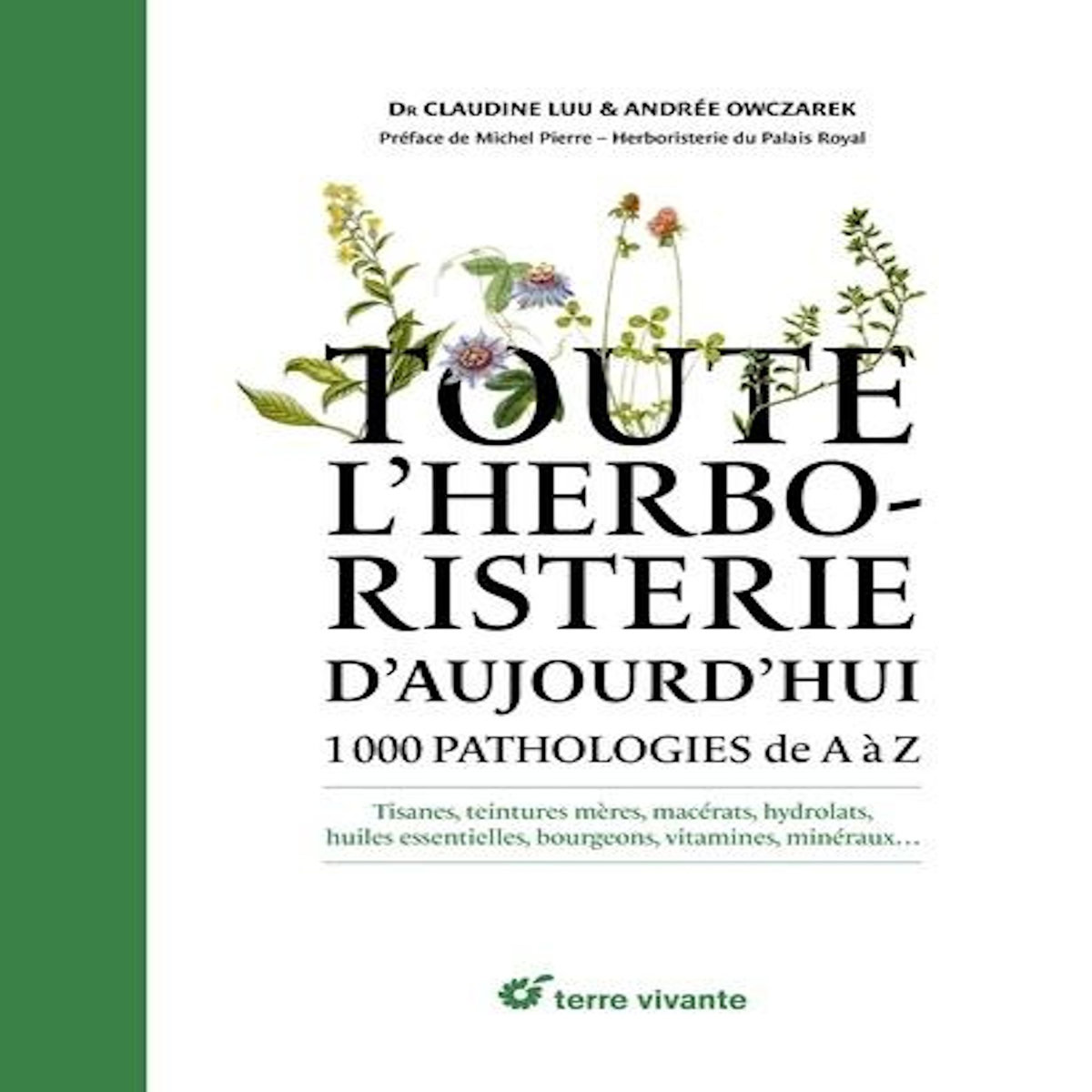 TOUTE L'HERBORISTERIE D'AUJOURD'HUI, Luu Claudine