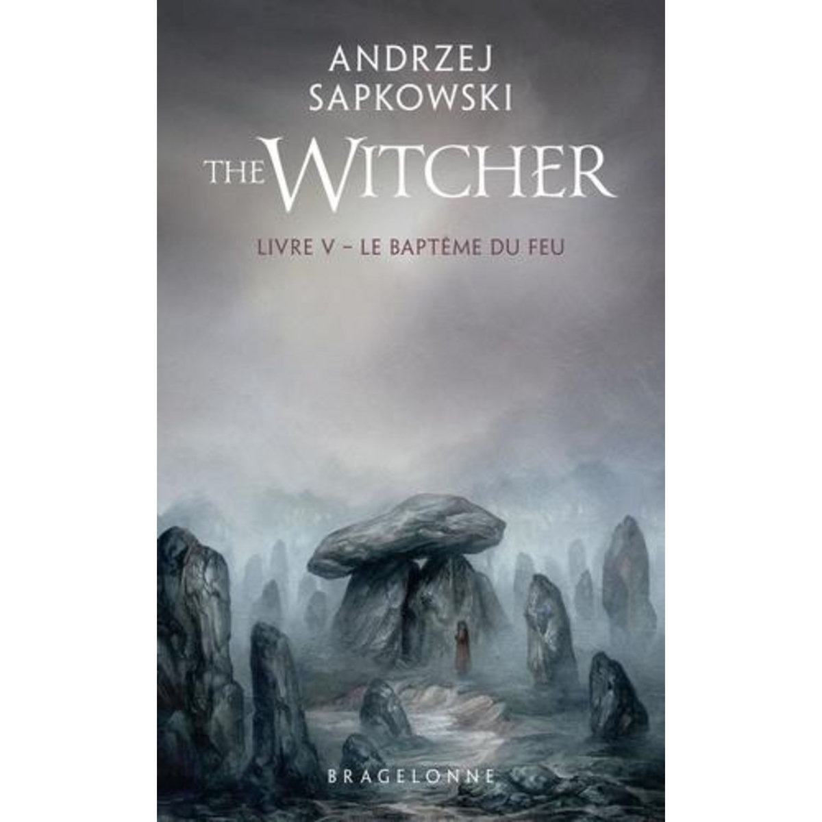 THE WITCHER TOME 5 : LE BAPTEME DU FEU, Sapkowski Andrzej