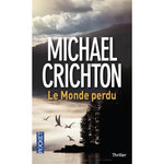 LE MONDE PERDU, Crichton Michael