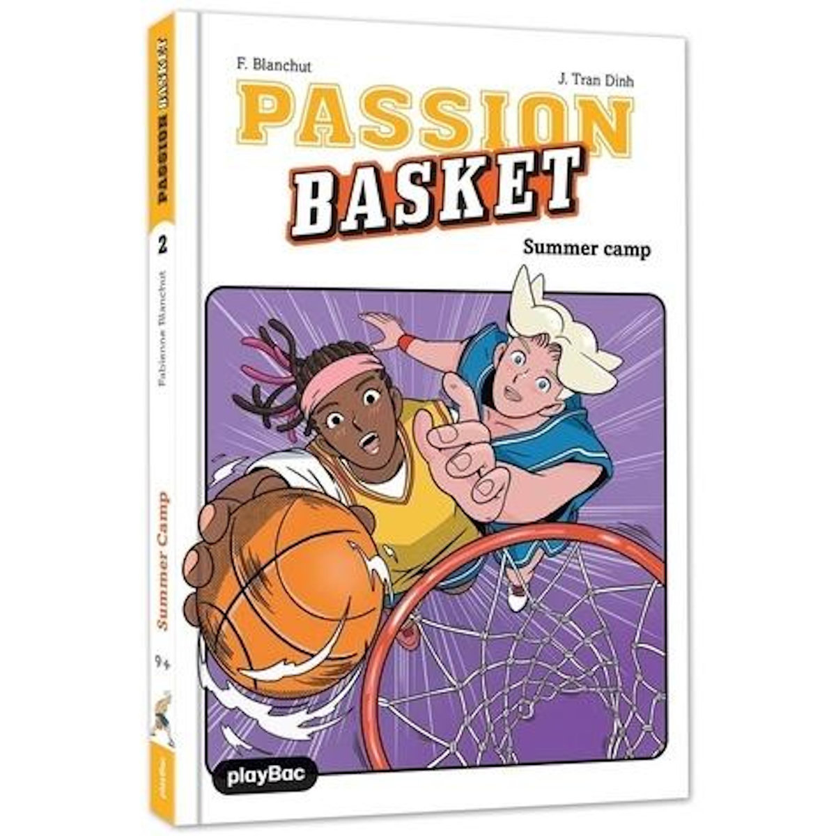 PASSION BASKET TOME 2 : SUMMER CAMP !, Blanchut Fabienne