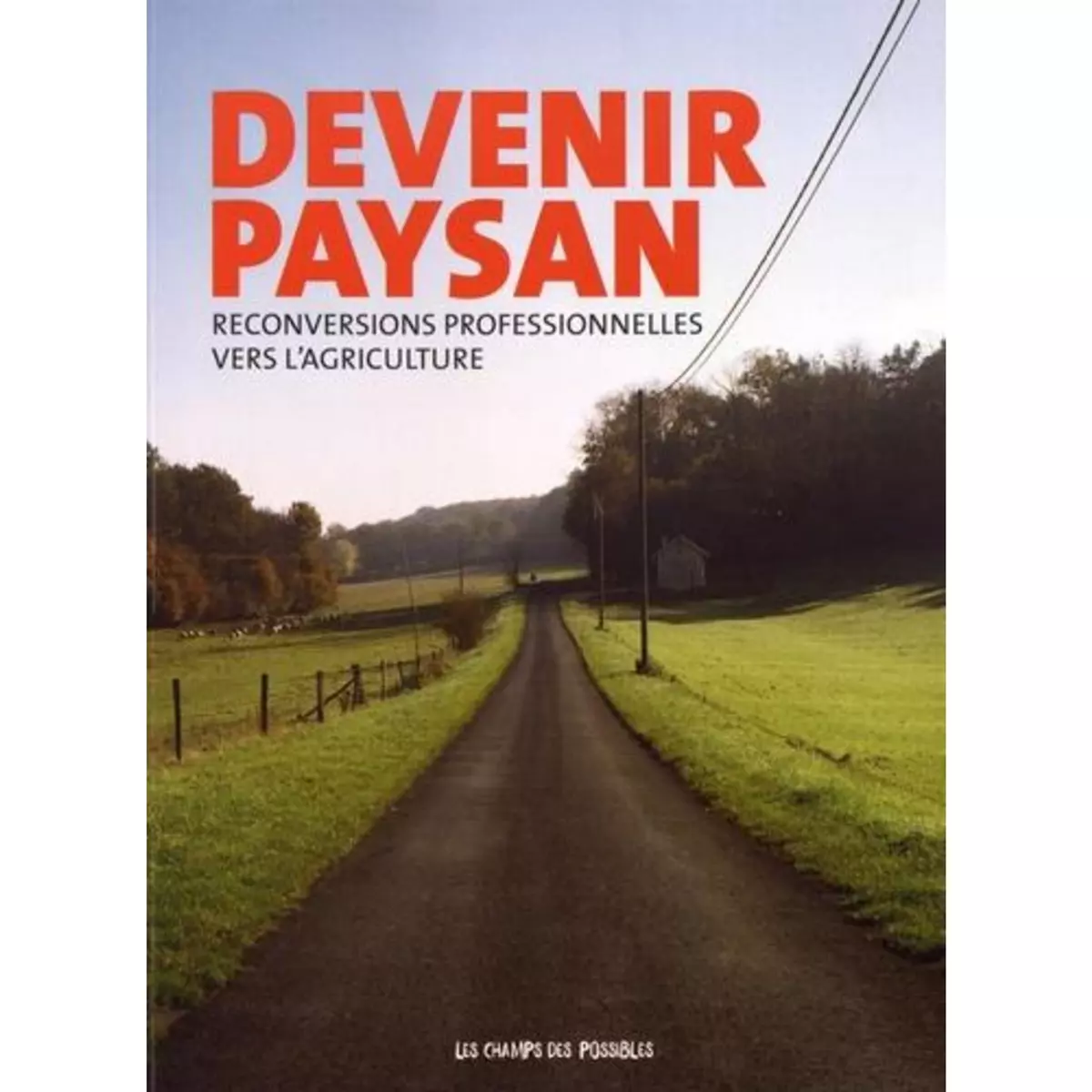  DEVENIR PAYSAN. RECONVERSIONS PROFESSIONNELLES VERS L'AGRICULTURE, Bustos Hélène