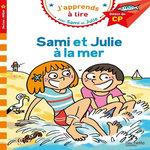 J'APPRENDS A LIRE AVEC SAMI ET JULIE : SAMI ET JULIE A LA MER. DEBUT DE CP, Lamarche Léo