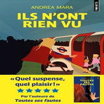 ILS N'ONT RIEN VU, Mara Andrea
